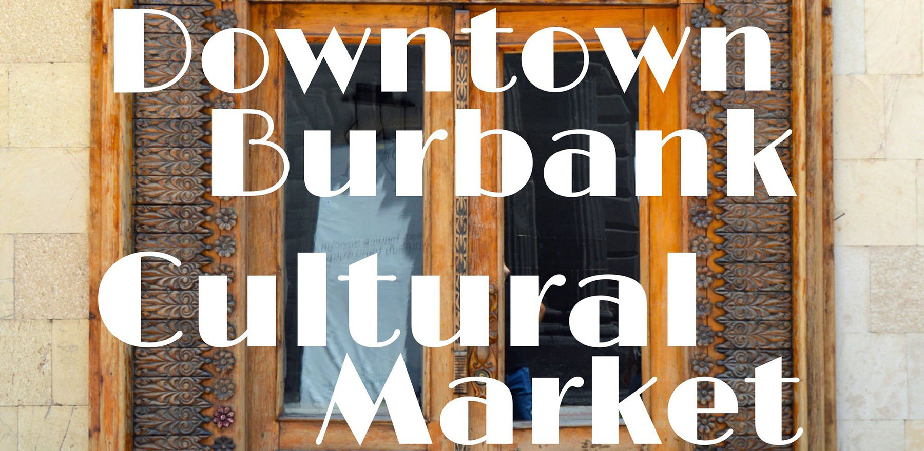 Downtown Burbank Cultural Market